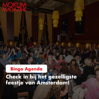 𝗕𝗜𝗡𝗚𝗢 𝗞𝗔𝗟𝗘𝗡𝗗𝗘𝗥!
Mis onze oer-gezellige Bingo avond niet, waar je de kans krijgt om de hele avond mee te zingen met geweldige en heerlijk foute meezing-hits! En dat is nog niet alles, want er wachten ook fantastische prijzen op je! Reserveer nu jouw plekje via doemee@mokummagazine.nl en wees erbij!

𝗕𝗶𝗻𝗴𝗼 𝗮𝗴𝗲𝗻𝗱𝗮 𝗳𝗲𝗯𝗿𝘂𝗮𝗿𝗶
Vrijdag 2 februari Goed Foute Bingo - 1eKlas Amsterdam 
Donderdag 8 februari Guilty Pleasure Bingo - De Prael Den Haag (uitverkocht) 
Zaterdag 10 februari Mamma Mia! Bingo - 1eKlas Amsterdam
Donderdag 15 februari Guilty Pleasure Bingo - De Beren Rotterdam Markthal (uitverkocht)
Zaterdag 17 februari Guilty Pleasure Bingo - 1eKlas Amsterdam (uitverkocht)
Donderdag 22 februari 80s90s00s Bingo - De Beren Almere (uitverkocht)
Zaterdag 24 februari Hazes Bingo - 1eKlas Amsterdam (uitverkocht)
Donderdag 29 februari Mamma Mia! Bingo - De Prael Den Haag (uitverkocht)
Woensdag 28 februari 90s Bingo - 1eKlas Amsterdam

𝗕𝗶𝗻𝗴𝗼 𝗮𝗴𝗲𝗻𝗱𝗮 𝗺𝗮𝗮𝗿𝘁
Zaterdag 2 maart Strippers Bingo - 1eKlas Amsterdam
Woensdag 6 maart Guilty Pleasure Bingo - 1eKlas Amsterdam
Donderdag 7 maart Goed Foute Bingo - De Beren Rotterdam Markthal
Donderdag 14 maart Hazes Bingo - De Beren Almere
Zaterdag 16 maart Amsterdamse Bingo - 1eKlas Amsterdam
Donderdag 21 maart Disco Bingo -  De Prael Den Haag 
Zaterdag 23 maart 80s90s00s Bingo - 1eKlas Amsterdam
Woensdag 27 maart Mamma Mia! Bingo - 1eKlas Amsterdam

Wil je een privé (bedrijfs)feestje? Mail naar boekingen@mokummagazine.nl